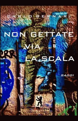 Carlo Bernari - Non gettate via la scala, Häftad