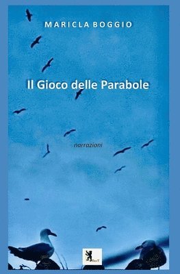 Maricla Boggio - gioco delle parabole, Häftad