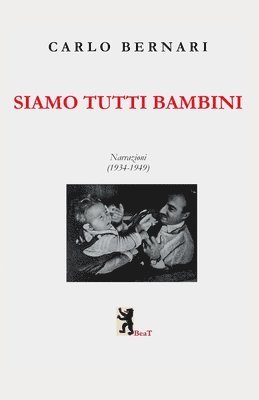 Carlo Bernari - Siaamo tutti bambini, Häftad