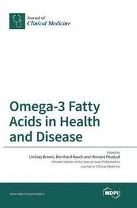 bokomslag Omega-3 Fatty Acids in Health and Disease