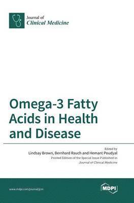 bokomslag Omega-3 Fatty Acids in Health and Disease