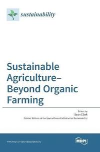 bokomslag Sustainable Agriculture-Beyond Organic Farming (1. 2016)