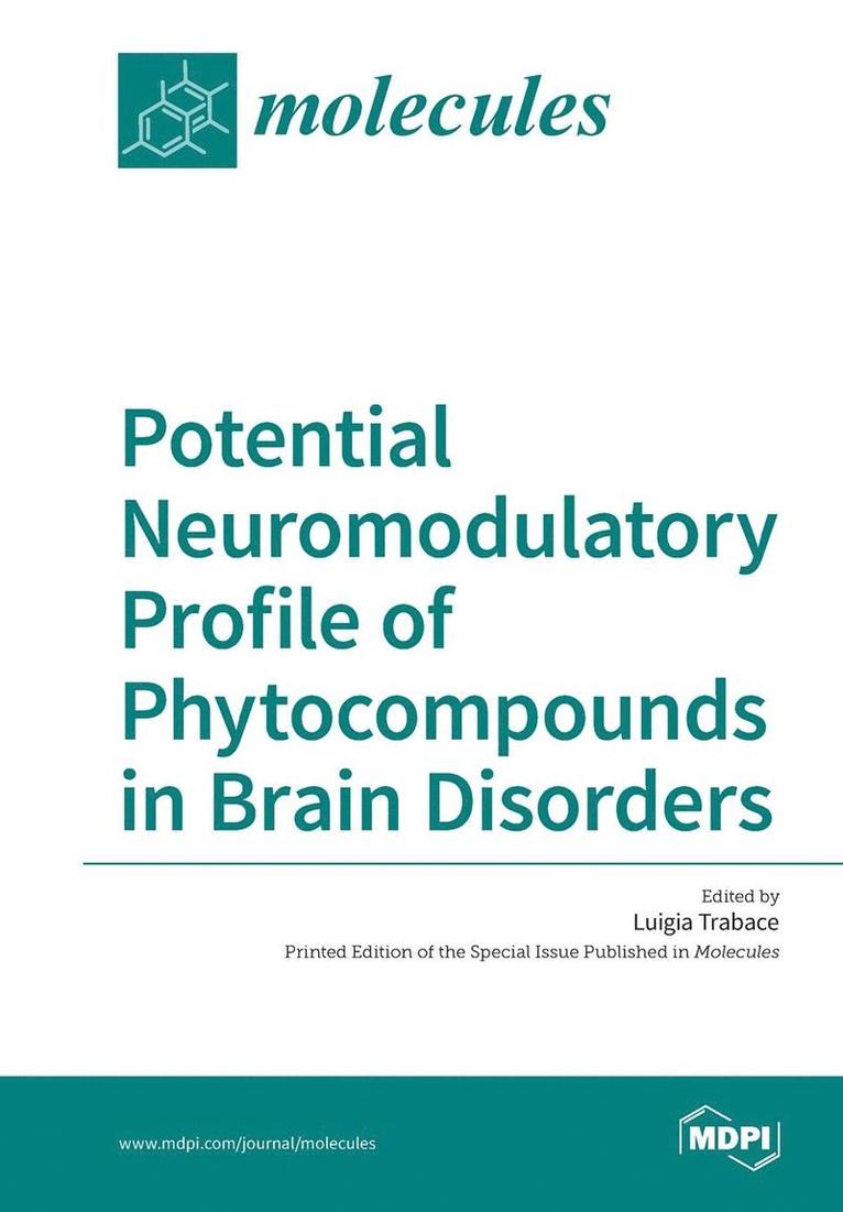Potential Neuromodulatory Profile of Phytocompounds in Brain Disorders, Häftad