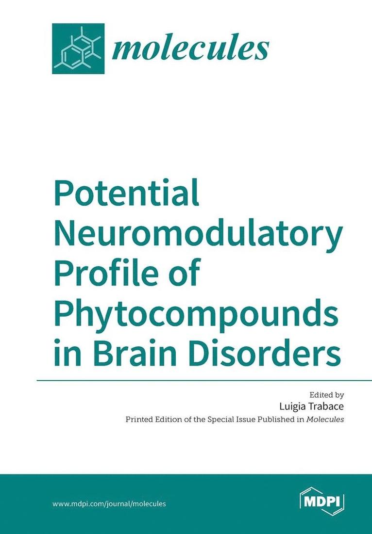 Potential Neuromodulatory Profile of Phytocompounds in Brain Disorders 1