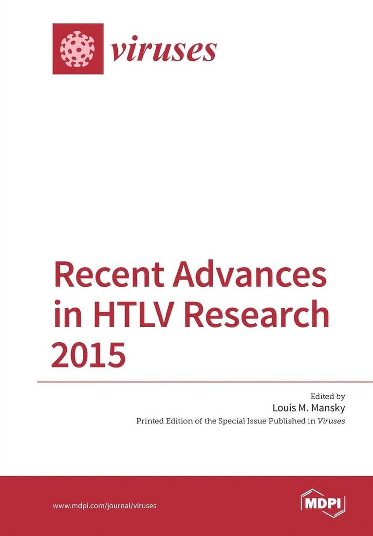 Recent Advances in HTLV Research 2015 1