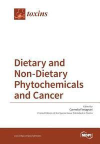 bokomslag Dietary and Non-Dietary Phytochemicals and Cancer