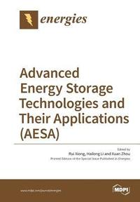 bokomslag Advanced Energy Storage Technologies and Their Applications (AESA)
