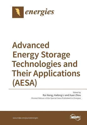 bokomslag Advanced Energy Storage Technologies and Their Applications (AESA)