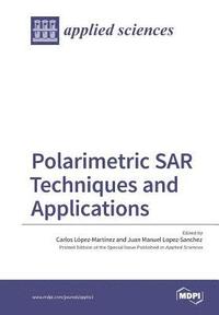 bokomslag Polarimetric SAR Techniques and Applications