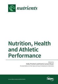 bokomslag Nutrition, Health and Athletic Performance