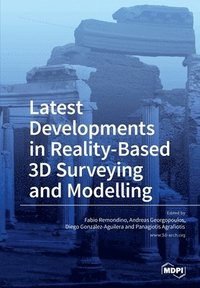 bokomslag Latest Developments in Reality-Based 3D Surveying and Modelling