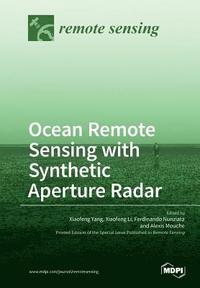 bokomslag Ocean Remote Sensing with Synthetic Aperture Radar