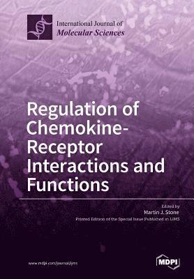 bokomslag Regulation of Chemokine- Receptor Interactions and Functions