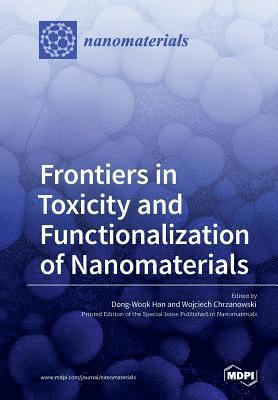 Frontiers in Toxicity and Functionalization of Nanomaterials 1