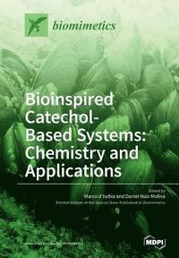 bokomslag Bioinspired Catechol- Based Systems