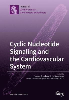 Cyclic Nucleotide Signaling and the Cardiovascular System 1