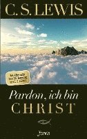 C. S. Lewis - Pardon, ich bin Christ, Häftad
