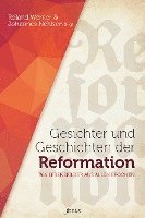 Gesichter und Geschichten der Reformation 1