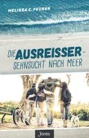 bokomslag Die Ausreißer - Sehnsucht nach Meer