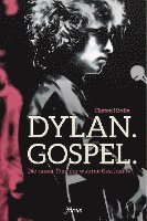bokomslag Dylan. Gospel.