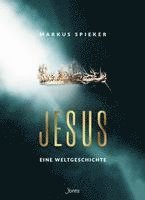 Jesus. Eine Weltgeschichte. 1