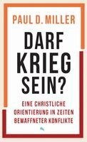 Paul D. Miller - Darf Krieg sein?, Häftad. Tillgänglighet: Lägg i varukorg