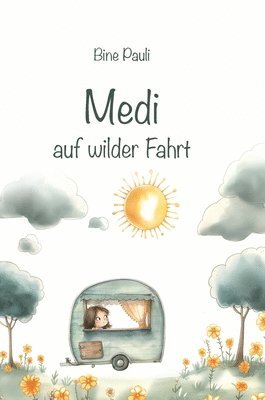 bokomslag Medi auf wilder Fahrt