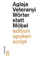 Aglaja Veteranyi - Wörter statt Möbel, Häftad