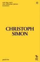 Christoph Simon - und das nach vier milliarden jahren evolution, Häftad
