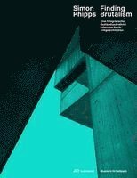 bokomslag Simon Phipps Finding Brutalism
