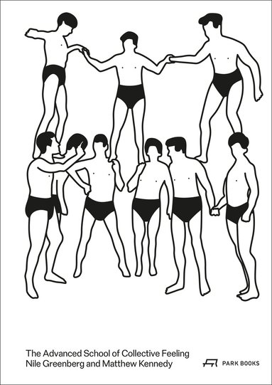Nile Greenberg, Matthew Kennedy, Nile Greenberg, Matthew Kennedy - Advanced School of Collective Feeling, Häftad