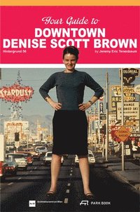 bokomslag Your Guide to Downtown Denise Scott Brown