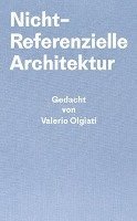 bokomslag Nicht-Referentielle Architektur
