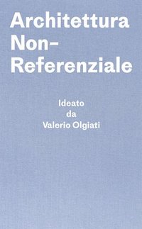 bokomslag Architettura Non-Referenziale