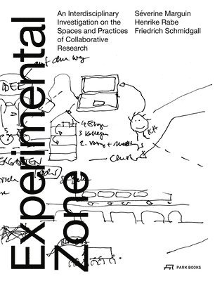 Severine Marguin, Friedrich Schmidgall, Henrike Rabe, Séverine Marguin - Experimental Zone, Häftad