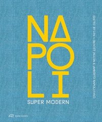 bokomslag Napoli Super Modern