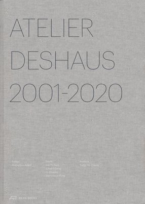 Hubertus Adam, Li Xiangning - Atelier Deshaus 2001–2020, Häftad