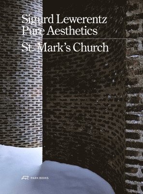 bokomslag Sigurd Lewerentz - Pure Aesthetics