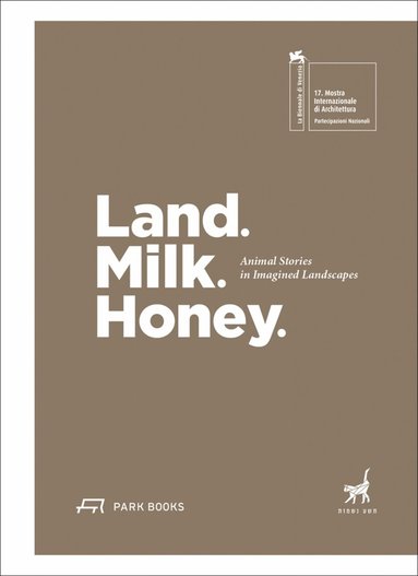 bokomslag Land. Milk. Honey