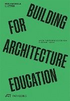 bokomslag Building for Architecture Education