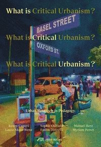 bokomslag What is Critical Urbanism?