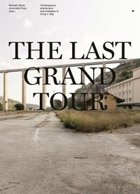 bokomslag The Last Grand Tour
