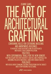 bokomslag The Art of Architectural Grafting