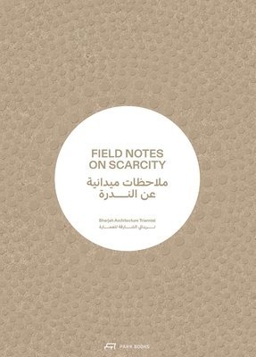 bokomslag Field Notes on Scarcity