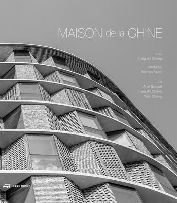 Yung Ho Chang - Maison de la Chine, Häftad