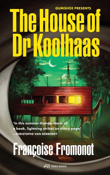Françoise Fromonot, Thomas Weaver - House of Doctor Koolhaas, Häftad