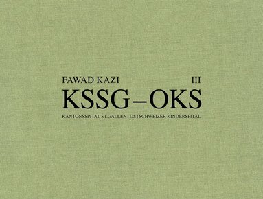 Marko Sauer, Christoph Wieser - Fawad Kazi KSSG–OKS Volume III, Inbunden