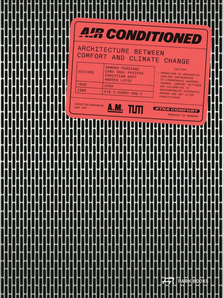 Cara Hähl-Pfeifer, Sandra Persiani, Andres Lepik - Air Conditioned, Häftad