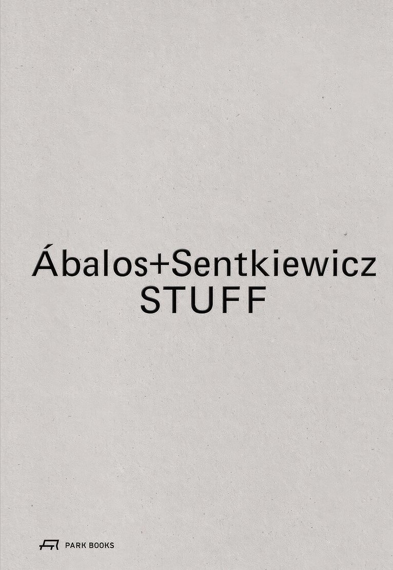 Iñaki Ábalos, Renata Sentkiewicz - Ábalos+Sentkiewicz, Häftad