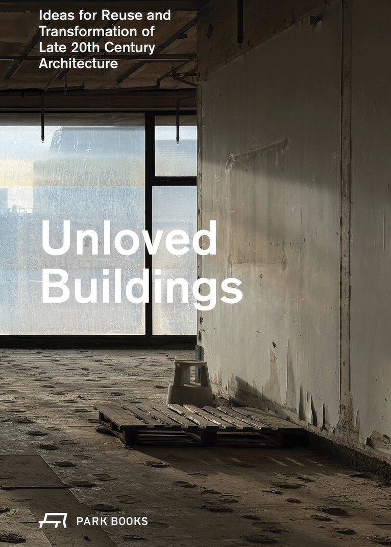 Lasse Lind, Daniele Belleri, Candela De Bortoli, Kåre Stokholm Poulsgaard - Unloved Buildings, Häftad